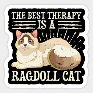 The Best Therapy Is A Ragdoll Cat Sticker